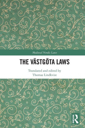 The Västgöta Laws (Routledge Medieval Translations)