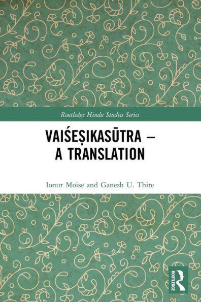 Vaise?Ikasutra – A Translation (Routledge Hindu Studies Series)