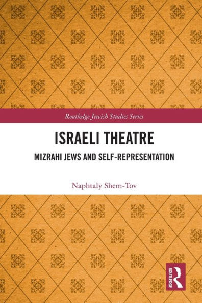 Israeli Theatre (Routledge Jewish Studies Series)