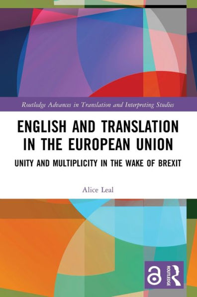 English And Translation In The European Union (Routledge Advances In Translation And Interpreting Studies)