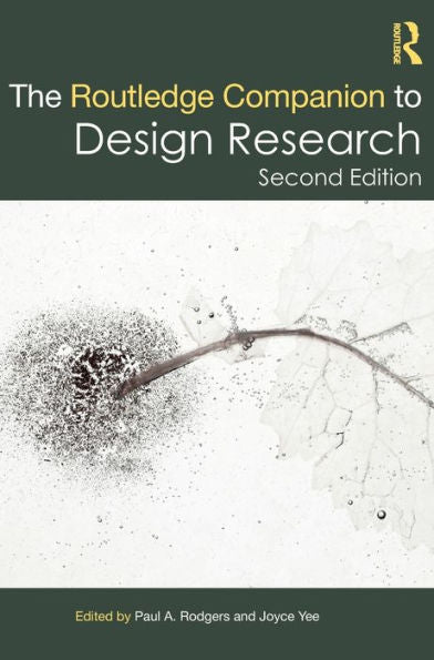 The Routledge Companion To Design Research (Routledge Art History And Visual Studies Companions)