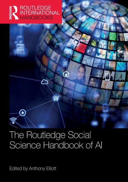 The Routledge Social Science Handbook Of Ai (Routledge International Handbooks)