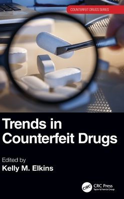 Trends In Counterfeit Drugs (Counterfeit Drugs Series)