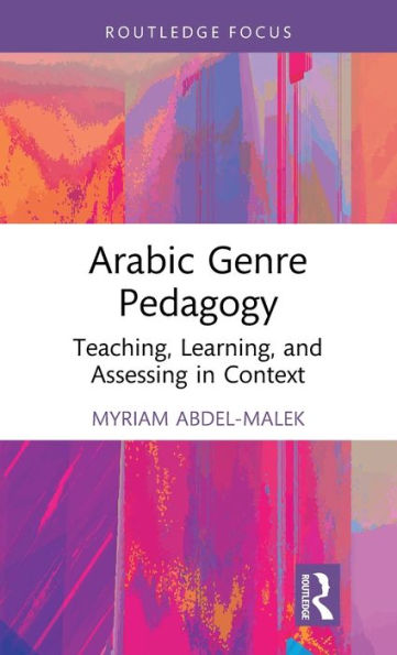 Arabic Genre Pedagogy (Topics In Arabic Applied Linguistics)