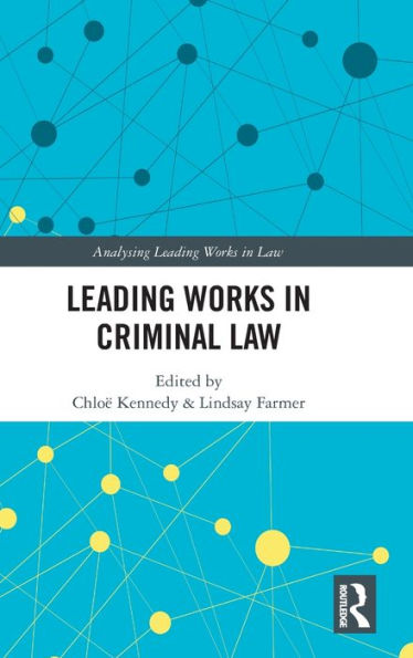Leading Works In Criminal Law (Analysing Leading Works In Law)