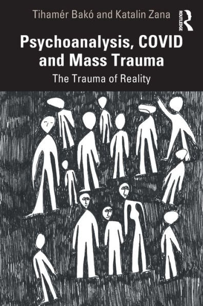 Psychoanalysis, Covid And Mass Trauma