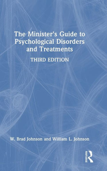 The Minister'S Guide To Psychological Disorders And Treatments