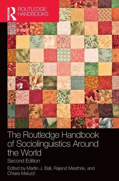The Routledge Handbook Of Sociolinguistics Around The World