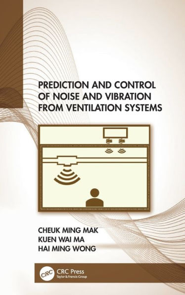 Prediction And Control Of Noise And Vibration From Ventilation Systems