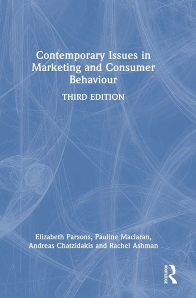 Contemporary Issues In Marketing And Consumer Behaviour