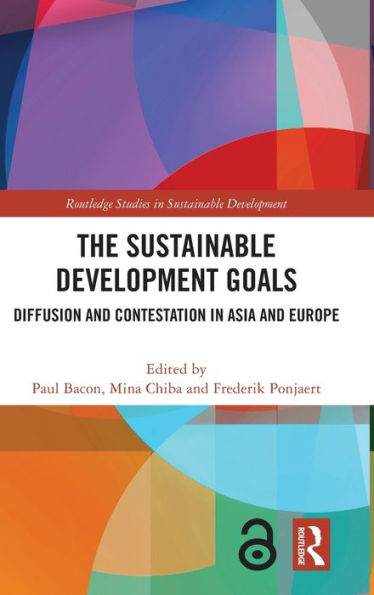 The Sustainable Development Goals (Routledge Studies In Sustainable Development)