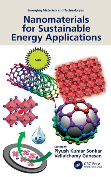 Nanomaterials For Sustainable Energy Applications (Emerging Materials And Technologies)