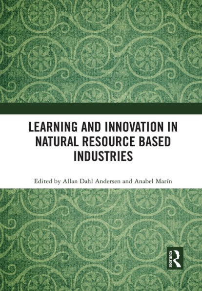 Learning And Innovation In Natural Resource Based Industries