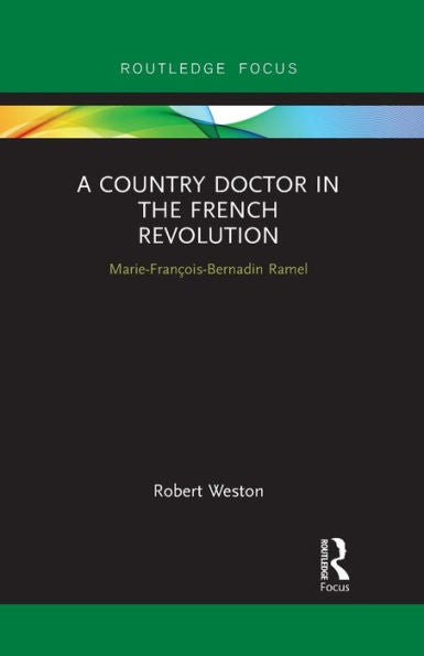 A Country Doctor In The French Revolution