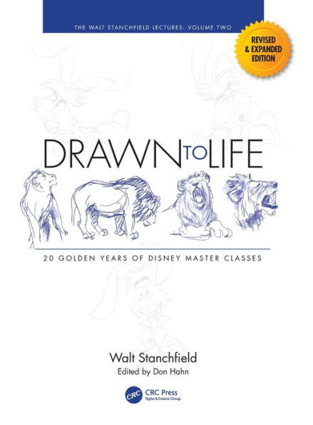 Drawn To Life: 20 Golden Years Of Disney Master Classes: Volume 2: The Walt Stanchfield Lectures (Walt Stanchfield Lectures, 2)
