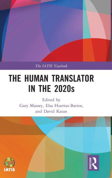 The Human Translator In The 2020S (The Iatis Yearbook)