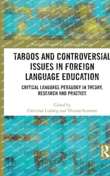 Taboos And Controversial Issues In Foreign Language Education (Routledge Research In Language Education)