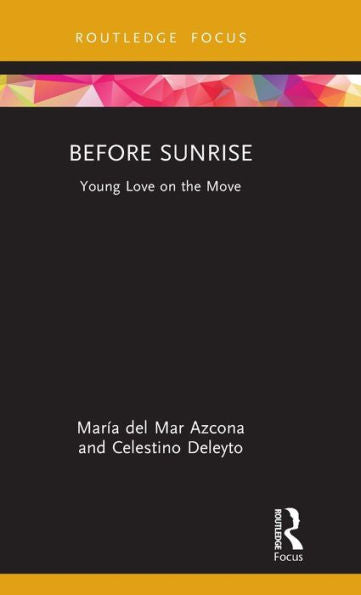Before Sunrise (Cinema And Youth Cultures)