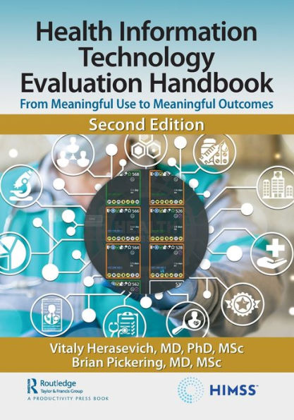 Health Information Technology Evaluation Handbook: From Meaningful Use To Meaningful Outcomes (Himss Book Series)