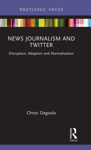 News Journalism And Twitter (Disruptions)