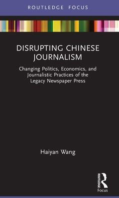 Disrupting Chinese Journalism (Disruptions)