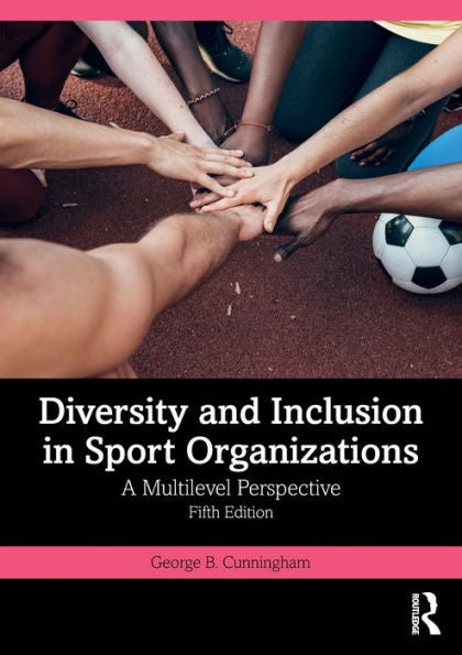 Diversity And Inclusion In Sport Organizations