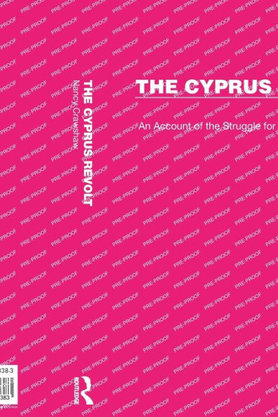 The Cyprus Revolt (Routledge Library Editions: Revolution)