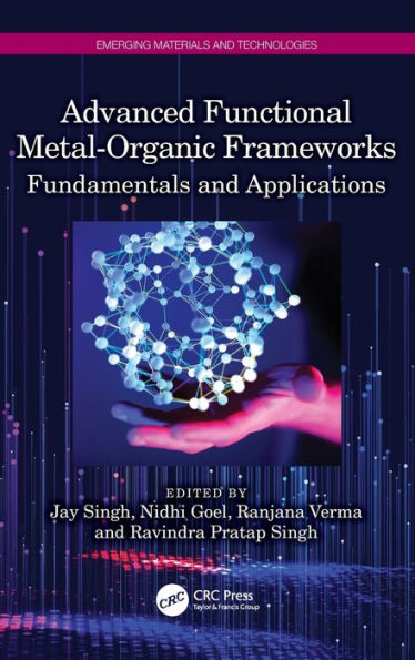 Advanced Functional Metal-Organic Frameworks (Emerging Materials And Technologies)