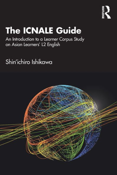 The Icnale Guide: An Introduction To A Learner Corpus Study On Asian Learners’ L2 English