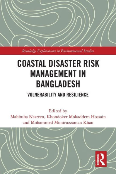 Coastal Disaster Risk Management In Bangladesh (Routledge Explorations In Environmental Studies)