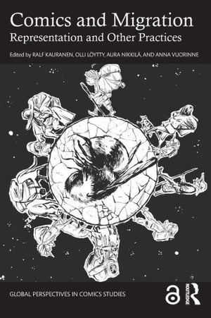 Comics And Migration (Global Perspectives In Comics Studies)