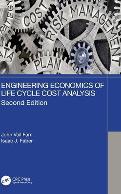 Engineering Economics Of Life Cycle Cost Analysis