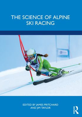 The Science Of Alpine Ski Racing - 9781032193496