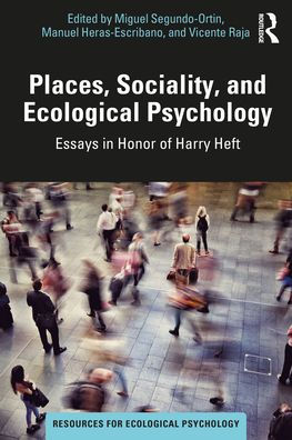 Places, Sociality, And Ecological Psychology (Resources For Ecological Psychology Series)