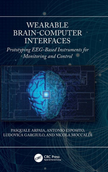 Wearable Brain-Computer Interfaces: Prototyping Eeg-Based Instruments For Monitoring And Control