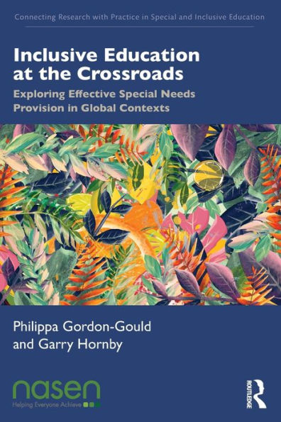 Inclusive Education At The Crossroads (Connecting Research With Practice In Special And Inclusive Education)