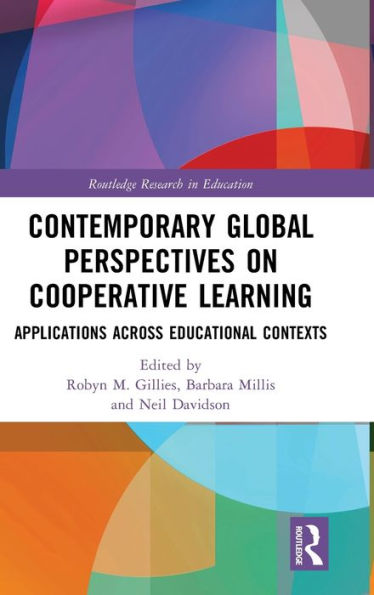 Contemporary Global Perspectives On Cooperative Learning (Routledge Research In Education)