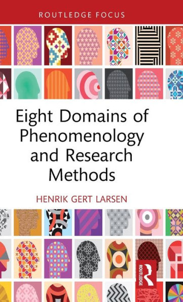 Eight Domains Of Phenomenology And Research Methods