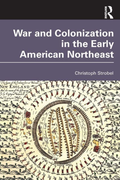 War And Colonization In The Early American Northeast