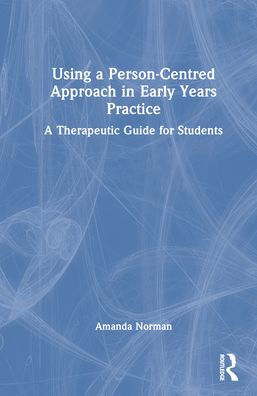 Using A Person-Centred Approach In Early Years Practice