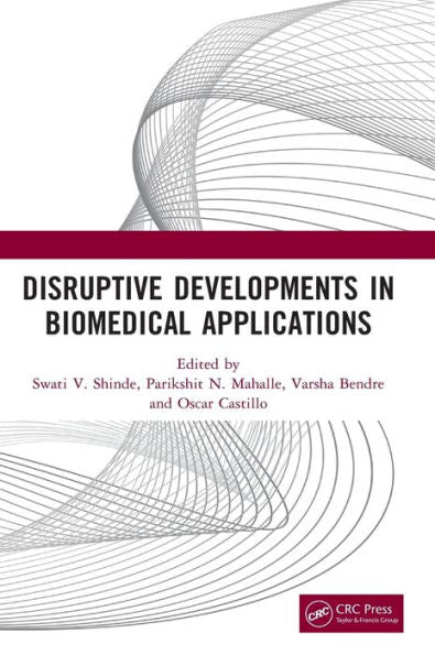 Disruptive Developments In Biomedical Applications