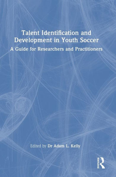 Talent Identification And Development In Youth Soccer: A Guide For Researchers And Practitioners