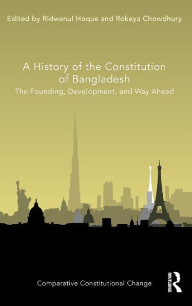 Una historia de la Constitución de Bangladesh (cambio constitucional comparativo)