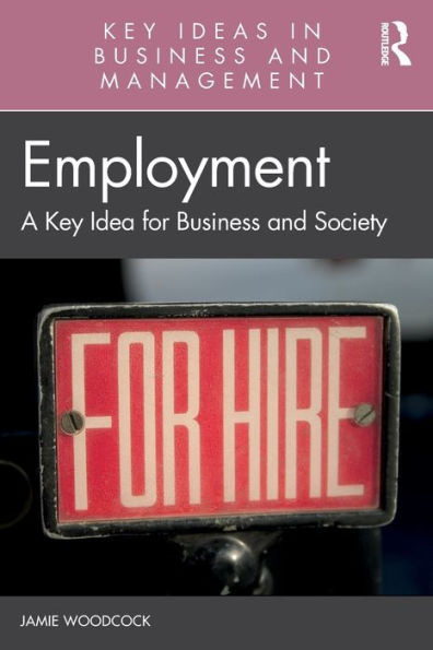 Employment (Key Ideas In Business And Management)