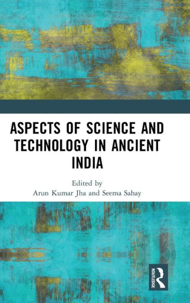Aspects Of Science And Technology In Ancient India