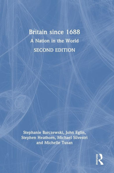 Britain Since 1688: A Nation In The World
