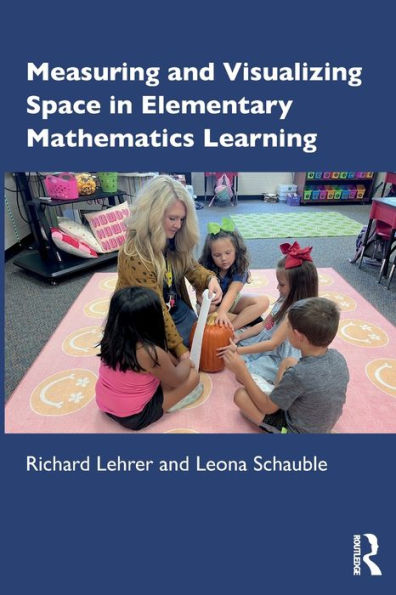 Measuring And Visualizing Space In Elementary Mathematics Learning