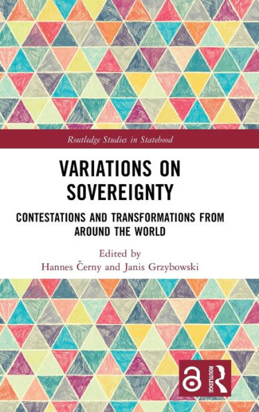 Variations On Sovereignty (Routledge Studies In Statehood)