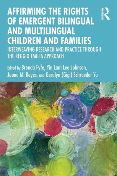 Affirming The Rights Of Emergent Bilingual And Multilingual Children And Families
