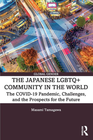 The Japanese Lgbtq+ Community In The World (Global Gender)